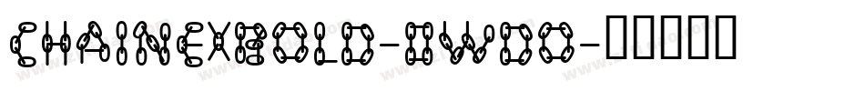 Chainexbold-0Wdo字体转换