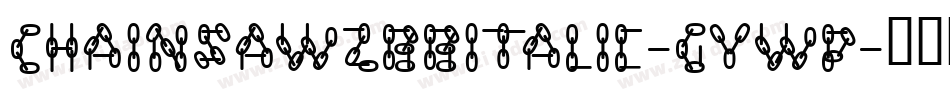 ChainsawzbbItalic-gywp字体转换