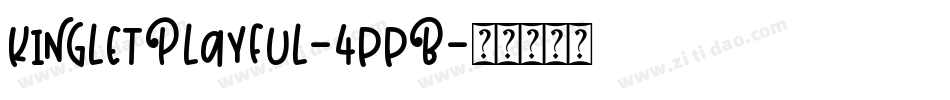KingletPlayful-4ppB字体转换