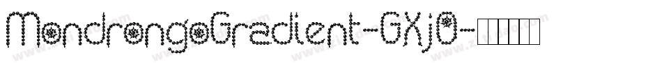 MondrongoGradient-GXjO字体转换