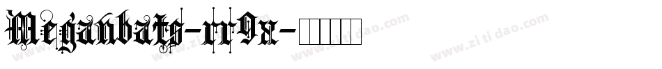 Meganbats-rr9x字体转换