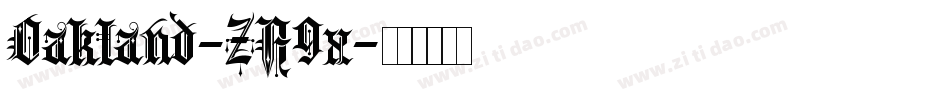 Oakland-ZA9x字体转换 Oakland-ZA9x字体转换
