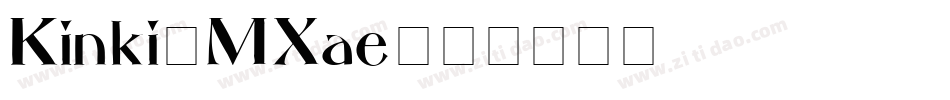 Kinki-MXae字体转换