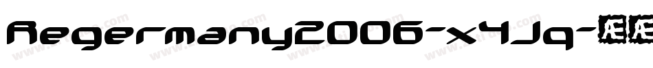 Regermany2006-x4Jq字体转换