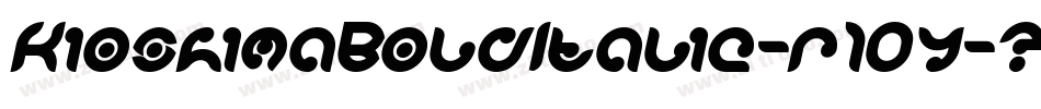 KioshimaBoldItalic-r10y字体转换 KioshimaBoldItalic-r10y字体转换