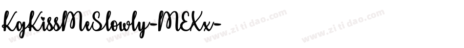 KgKissMeSlowly-MEXx字体转换