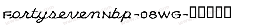 FortysevenNbp-08WG字体转换