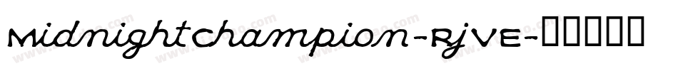 MidnightChampion-RjVE字体转换