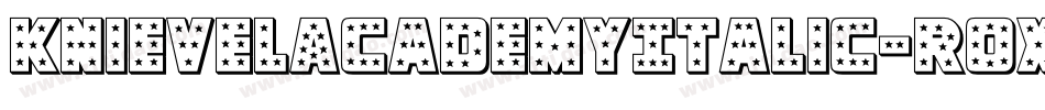 KnievelAcademyItalic-rox7字体转换