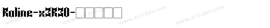 Raline-x3R30字体转换