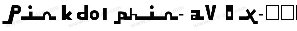 Pinkdolphin-aVOx字体转换 Pinkdolphin-aVOx字体转换