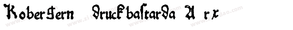 Kobergern10druckbastarda-A4rx字体转换