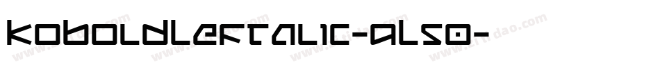 KoboldLeftalic-9L50字体转换