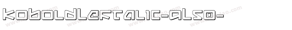 KoboldLeftalic-9L50字体转换