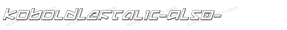 KoboldLeftalic-9L50字体转换