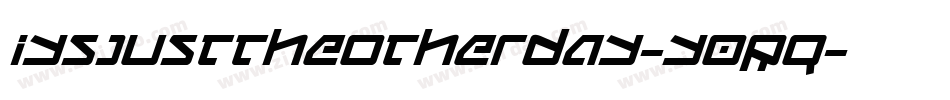 Iysjusttheotherday-Y0Rq字体转换