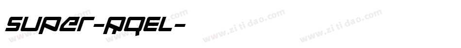 Super-RqEl字体转换 Super-RqEl字体转换