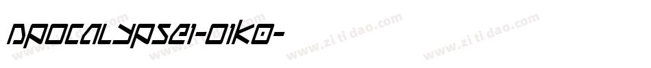 Apocalypse1-o1K0字体转换 Apocalypse1-o1K0字体转换