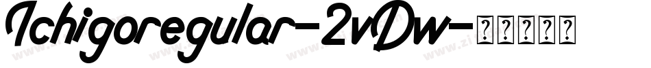 Ichigoregular-2vDw字体转换