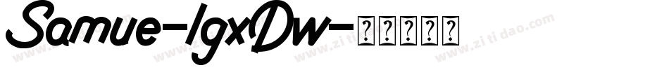 Samue-lgxDw字体转换