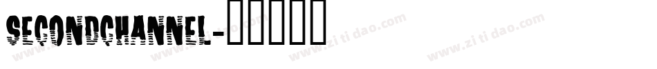 SecondChannel字体转换