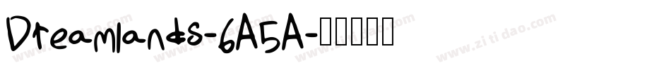 Dreamlands-6A5A字体转换