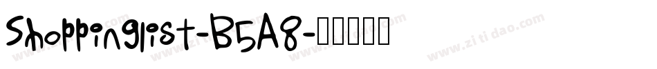 Shoppinglist-B5A8字体转换