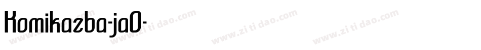 Komikazba-jaO字体转换