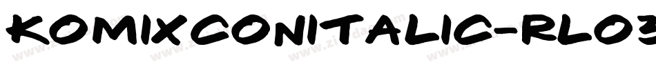 Komixconitalic-RlO3字体转换