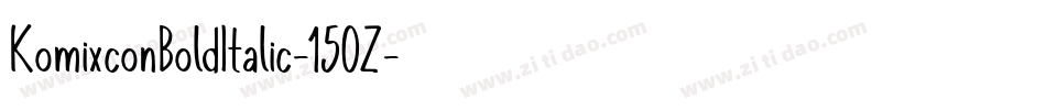 KomixconBoldItalic-15OZ字体转换