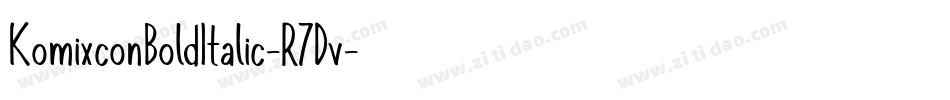 KomixconBoldItalic-R7Dv字体转换