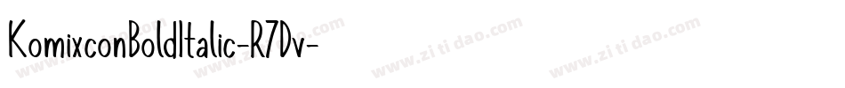 KomixconBoldItalic-R7Dv字体转换