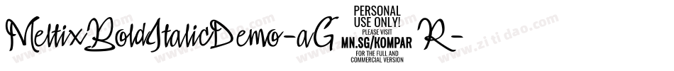 MeltixBoldItalicDemo-aG6R字体转换 MeltixBoldItalicDemo-aG6R字体转换