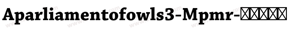 Aparliamentofowls3-Mpmr字体转换