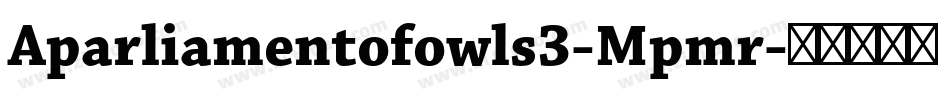 Aparliamentofowls3-Mpmr字体转换
