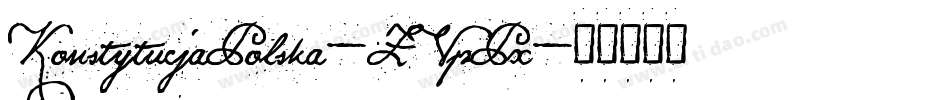 KonstytucjaPolska-ZVpPx字体转换