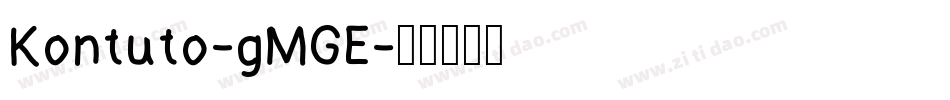 Kontuto-gMGE字体转换