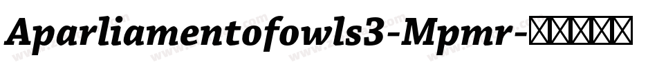 Aparliamentofowls3-Mpmr字体转换