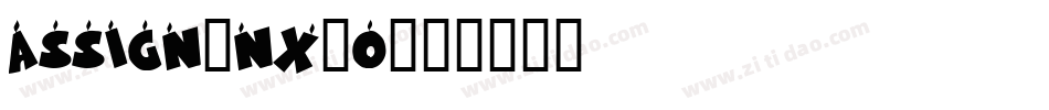 Assign-nX9O字体转换 Assign-nX9O字体转换