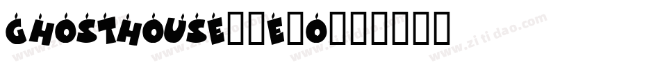 GhostHouse-2e9o字体转换
