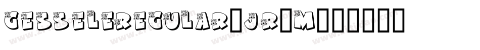 GesseleRegular-JR0m字体转换