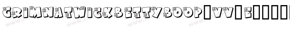 Grimnatwickbettyboop-vv8E字体转换