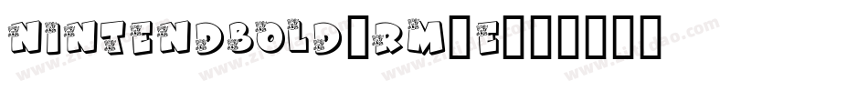 NintendBold-RM8E字体转换 NintendBold-RM8E字体转换