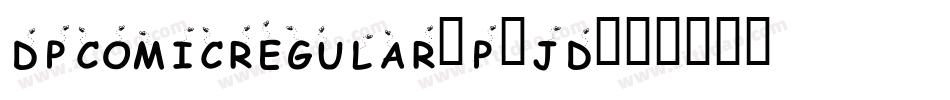 DpcomicRegular-p3jD字体转换