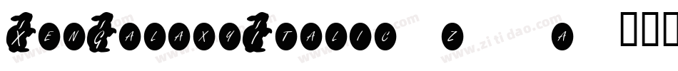 XenGalaxyItalic-z37a字体转换