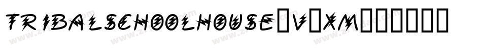 TribalSchoolhouse-v2XM字体转换