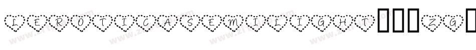 LeroticaSemilight-10Zg字体转换