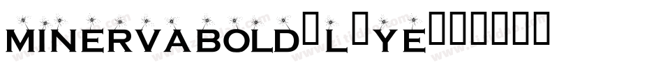 MinervaBold-L7yE字体转换