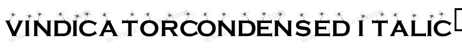VindicatorCondensedItalic-J7yE字体转换