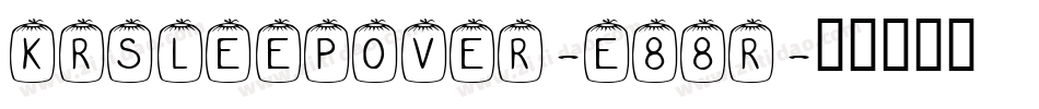 KrSleepOver-E88r字体转换